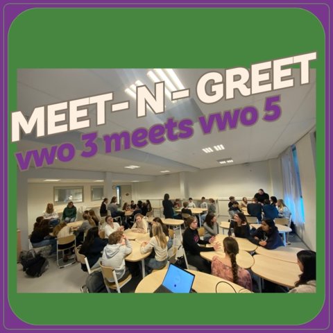 Meet-n- greet vwo 3  vwo 5